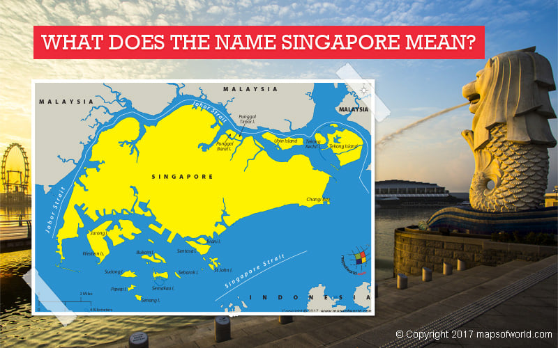 What Does the Name Singapore Mean