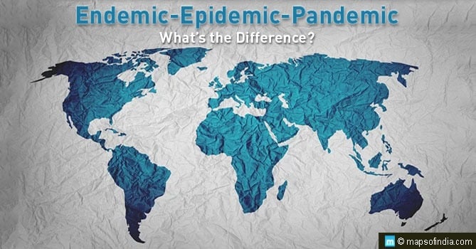 Endemic, Epidemic, and Pandemic: What’s the Difference?