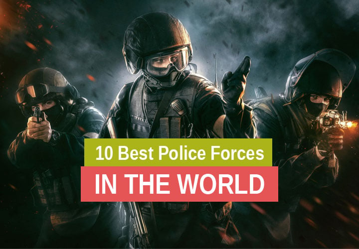 10 Best Police Forces in the World | Around the world