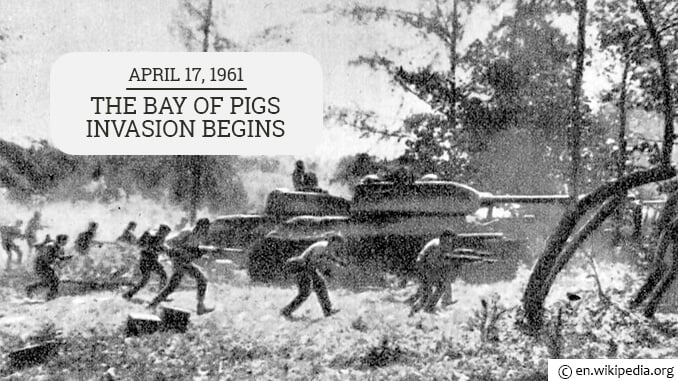 April 17 1961 - The Bay of Pigs Invasion Begins